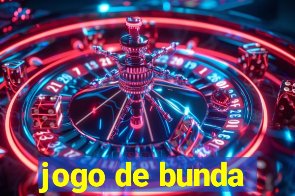 jogo de bunda